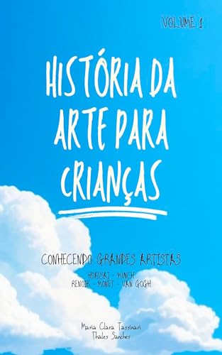 História da Arte para Crianças: Conhecendo Grandes Artistas