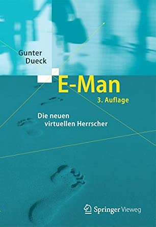 E-Man: Die neuen virtuellen Herrscher 3. Aufl. 2013 Edition book cover
