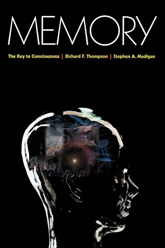 Memory: The Key to Consciousness (Science Essentials)