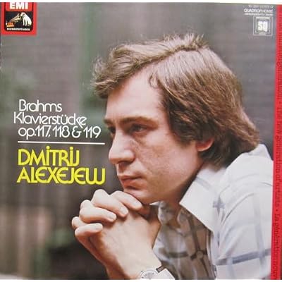 Three Intermezzi, Op. 117/Six Pieces, Op. 118/Four Pieces, Op. 119