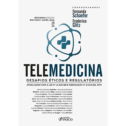 Telemedicina : Desafios Éticos e Regulatórios - 2ª Ed - 2024