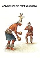 Mexican Native Dances B0024BYHR0 Book Cover