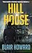 Hill House (The Harry Starke Novels Book 3)