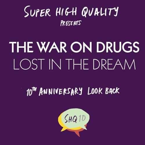 Lost In The Dream, 10th Anniversary