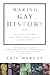 Making Gay History: The Half Century Fight for Lesbian and Gay Equal Rights