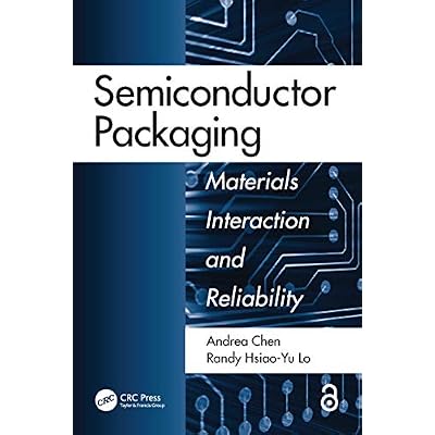 Semiconductor Packaging: Materials Interaction and Reliability
