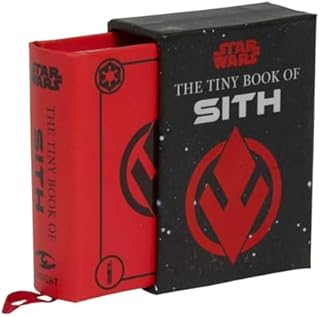 Star Wars: The Tiny Book of Sith (Tiny Book): Knowledge from the Dark Side of the Force