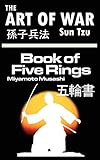 The Art of War by Sun Tzu & The Book of Five Rings by Miyamoto Musashi