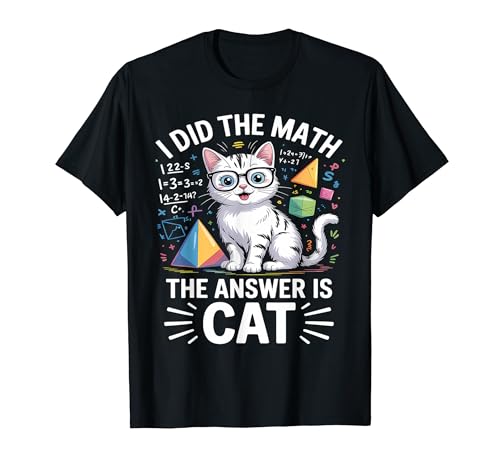I Did Math The Answer Is Cat �Z�����t ��������L�D�� T�V���c
