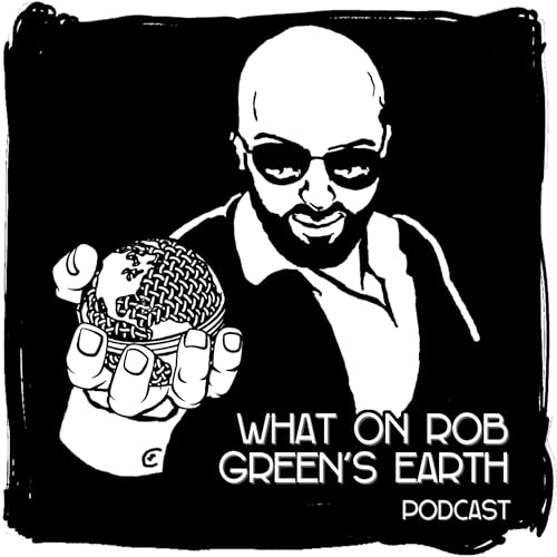 What On Rob Green's Earth cover art