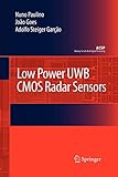  Low Power UWB CMOS Radar Sensors (Analog Circuits and Signal Processing)