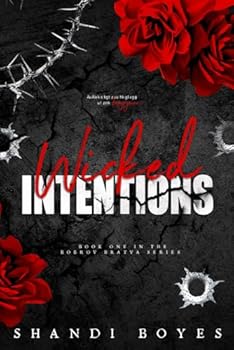 Paperback Wicked Intentions (The Bobrov Bratva) Book