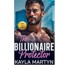 The Billionaire Protector Audiolibro Por Kayla Martyn arte de portada