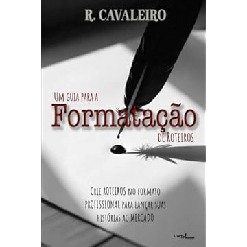Capa do livro Um Guia para a Formatação de Roteiros (Portuguese Edition)