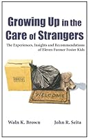 Algopix Similar Product 14 - Growing Up in the Care of Strangers