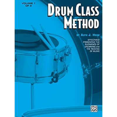 Drum Class Method, Volume I: Effectively Presenting the Rudiments of Drumming and the Reading of Music