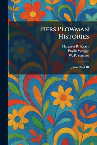 Piers Plowman Histories: Junior Book III