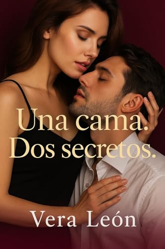 Una cama. Dos secretos.: La historia de un amor que ya no necesita esconderse (Spanish Edition)