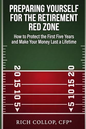 Preparing Yourself for the Retirement Red Zone: How to Protect