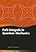 Path Integrals in Quantum Mechanics (Oxford Graduate Texts)