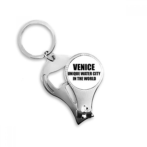 Venice is Unique Water City Nail Nipper Ring Key Chain Bottle Opener Clipper