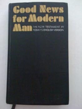 Hardcover Good News for Modern Man the New Testament in Todays English Version Book