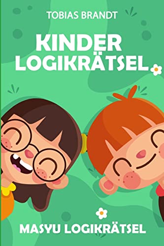 Kinder Logikrätsel: Masyu Logikrätsel (Rätsel Kinder) (German Edition)