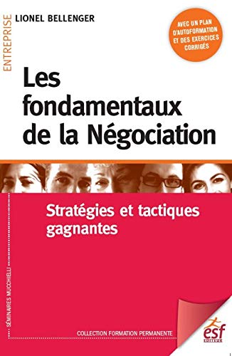 Télécharger Les fondamentaux de la négociation : Stratégies et tactiques gagnantes Livre PDF Gratuit