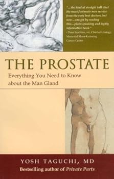 Paperback The Prostate: Everything You Need to Know about the Man Gland Book