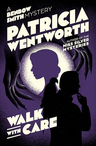 Walk with Care (The Benbow Smith Mysteries Book 3)