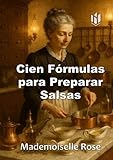 Cien Fórmulas para Preparar Salsas (Annotated)