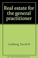 Real estate for the general practitioner 1558346465 Book Cover