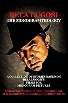 Paperback Bela Lugosi: The Monogramthology Book