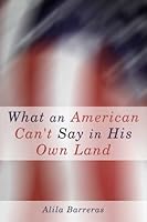 What An American Can't Say in His Own Land 0805973362 Book Cover