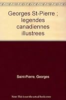 Georges St-Pierre ; légendes canadiennes illustrées 0775705756 Book Cover