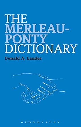 The Merleau-Ponty Dictionary The Merleau-Ponty Dictionary book cover
