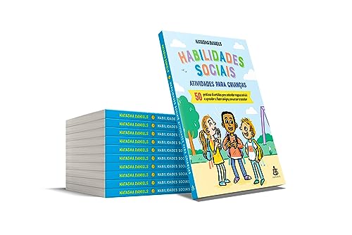 Habilidades sociais: Atividades para crianças: 50 práticas divertidas para entender regras sociais e
