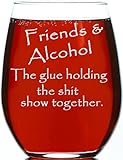CARVELITA Friends & Alcohol The Glue Holding This Shit Show Together 15oz Engraved Stemless Wine Glass, Sarcastic Gifts For Best Friends - Perfect Party Decoration Idea