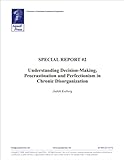Special Report #2: Understanding Decision-Making, Procrastination and Perfectionism in Chronic Disorganization