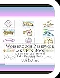 Worsbrough Reservoir Lake Fun Book: A Fun and Educational Lake Coloring Book