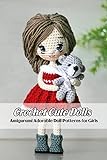  Crochet Cute Dolls: Amigurumi Adorable Doll Patterns for Girls: Gifts for Girls (English Edition)