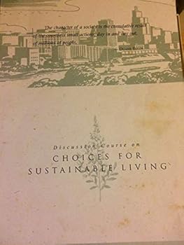 Paperback Discussion Course on Choices for Sustainable Living Book