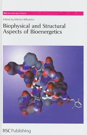 Biophysical and Structural Aspects of Bioenergetics: Volume 1 Biophysical and Structural Aspects of Bioenergetics: Volume 1 book cover