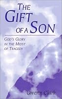 The Gift of a Son 0965768279 Book Cover