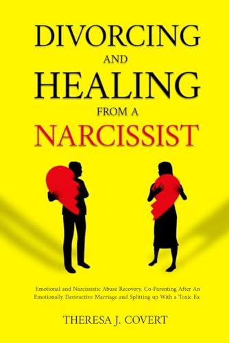 Divorcing and Healing from a Narcissist
