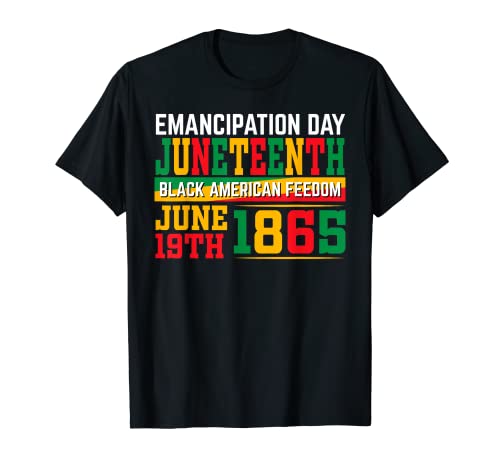 Juneteenth Emancipation Day Black American Freedom Camiseta
