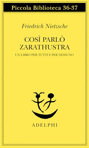 Così parlò Zarathustra. Un libro per tutti e per nessuno