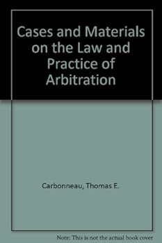 Hardcover Cases and Materials on the Law and Practice of Arbitration Book
