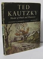 Ted Kautzky, master of pencil and watercolor, B0007EIE4I Book Cover