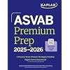 ASVAB Premium Prep 2025-2026: Includes 6 Full Length Practice Tests, 1000+ Practice Questions + Online Access to Interactive Video Lessons and Tutorials (Kaplan Test Prep)